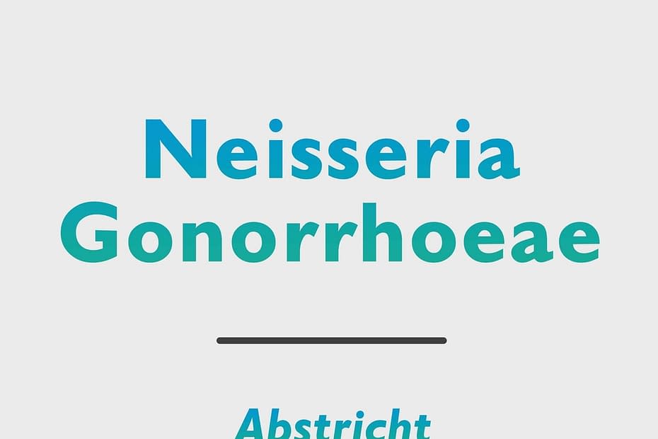 Neisseria Gonorrhoeae