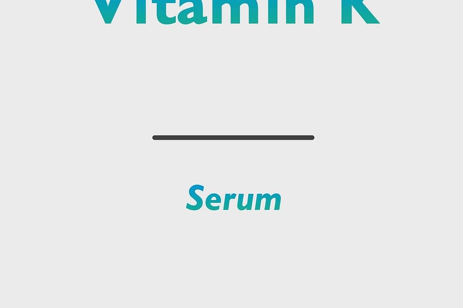 Vitamin K (phylloquinone, vitamin K1)