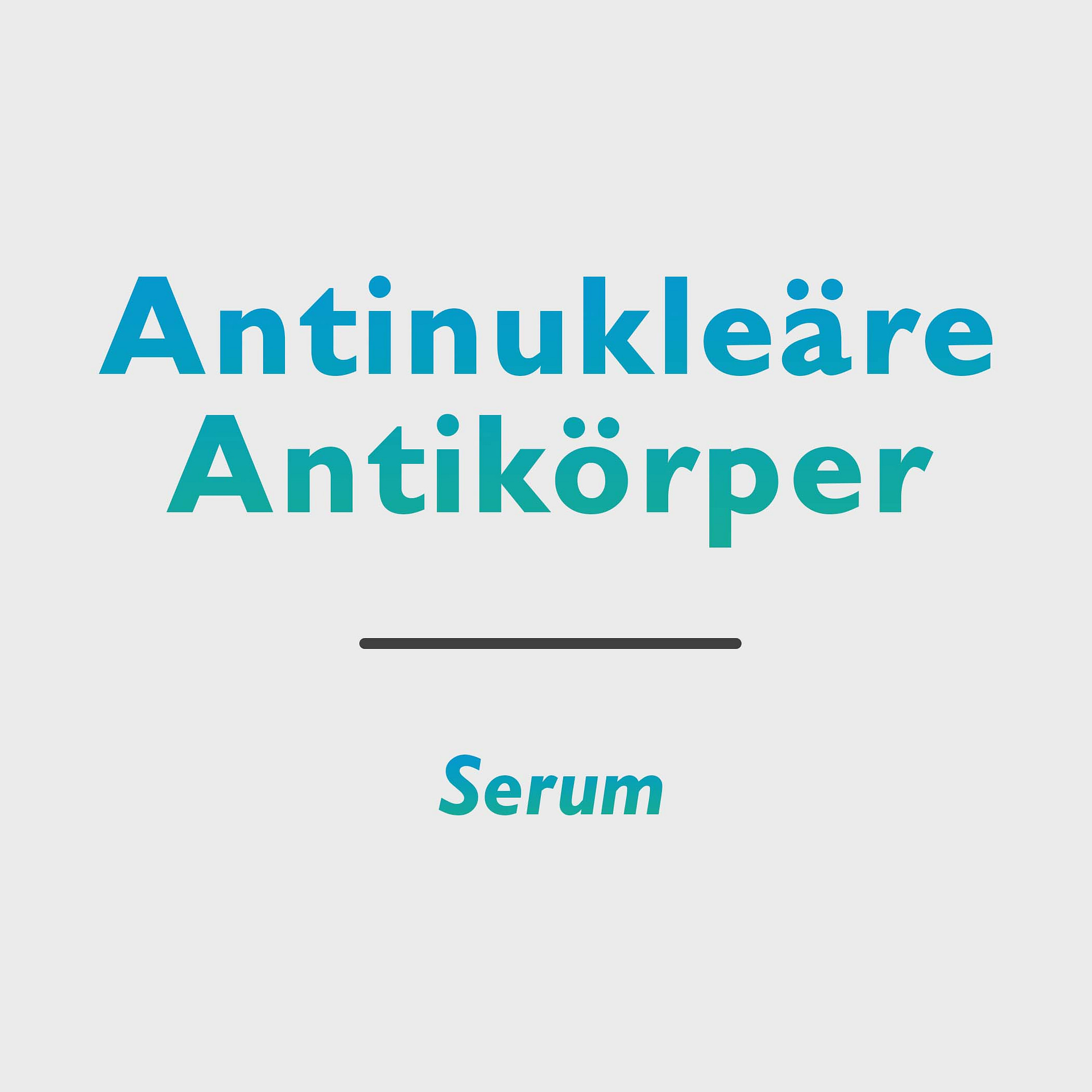 Antinukleäre Antikörper (ANA)