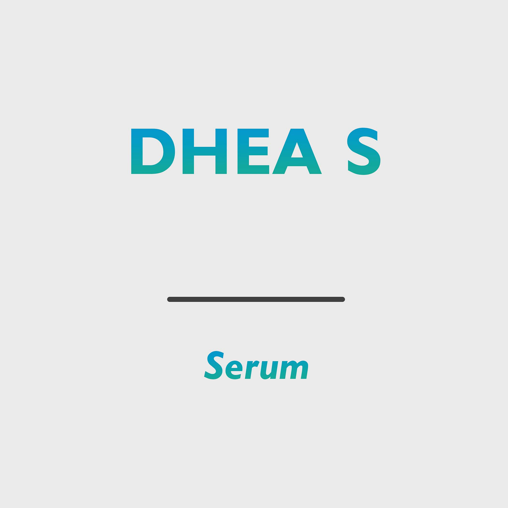 DHEA S (DHEA, Dehydroepiandrosterone)