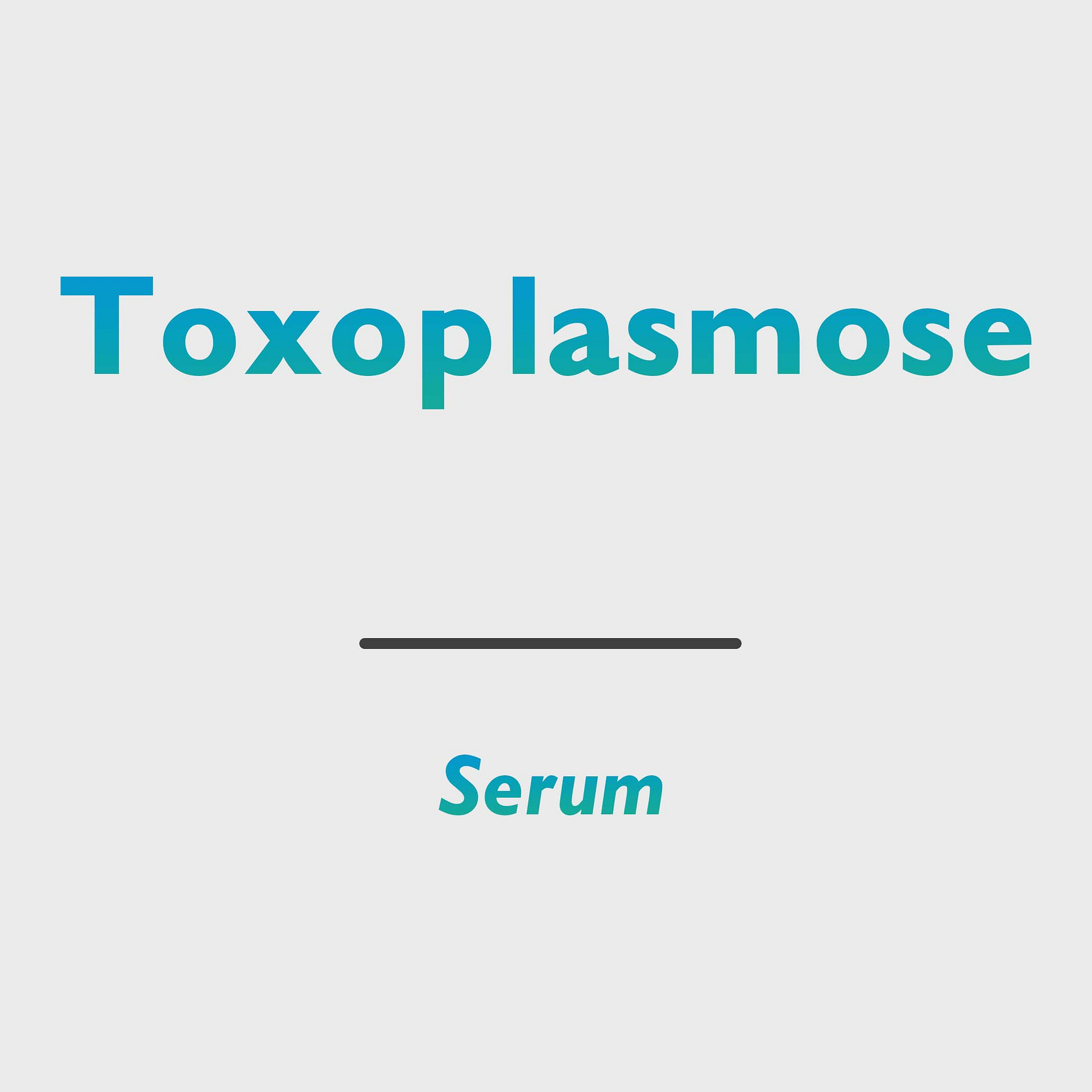 Toxoplasmose (IgG, IgM)